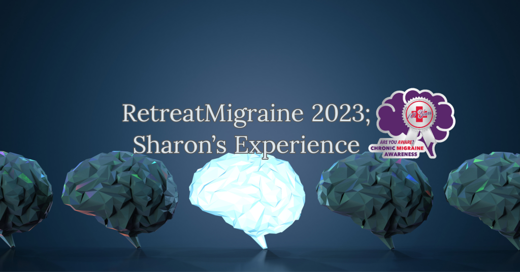 RetreatMigraine 2023; Sharon’s Experience